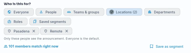 The Who is this for? picker with two locations chosen, the number of members who match and Save as segment.