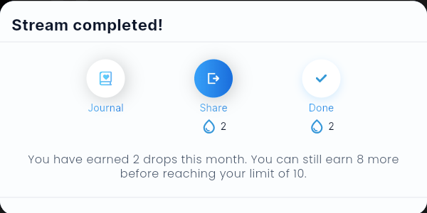 The Stream completed dialog, with Journal, Share, and Done options and the Drops value for each.